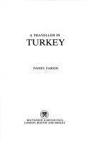 A traveller in Turkey by Daniel Farson