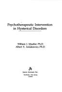 Cover of: Psychotherapeutic intervention in hysterical disorders by William J. Mueller