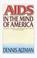 Cover of: AIDS in the mind of America