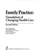 Cover of: Family practice: foundation of changing health care