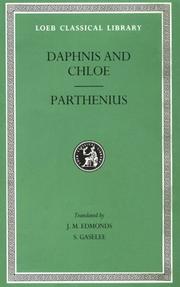 Cover of: Daphnis and Chloe. Love Romances and Poetical Fragments. Fragments of the Ninus Romance