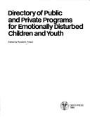 Cover of: Directory of public and private programs for emotionally disturbed children and youth