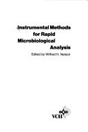 Cover of: Instrumental methods for rapid microbiological analysis by Wilfred H. Nelson