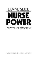 Cover of: Nurse power | Diane Seide