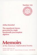 Cover of: The equational classes generated by single functionally precomplete algebras