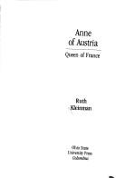 Cover of: Anne of Austria | Ruth Kleinman