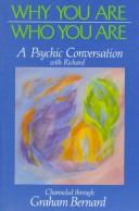 Cover of: Why you are who you are: a psychic conversation