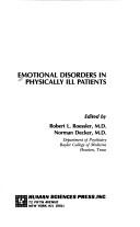 Cover of: Emotional disorders in physically ill patients by edited by Robert L. Roessler, Norman Decker.