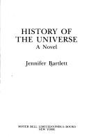 Cover of: History of the universe: a novel