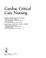 Cover of: Cardiac critical care nursing