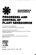 Cover of: Processes and control of plant senescence