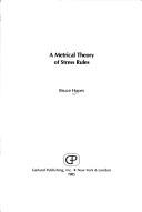 Cover of: A metrical theory of stress rules