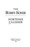 Cover of: The bobby-soxer