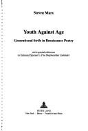 Cover of: Youth against age: generational strife in Renaissance poetry : with special reference to Edmund Spenser's The shepheardes calender
