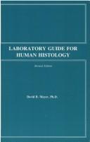 Cover of: Laboratory guide for human histology | David B. Meyer