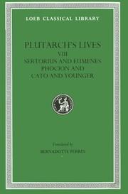Cover of: Plutarch Lives, VIII, Sertorius and Eumenes. Phocion and Cato the Younger (Loeb Classical Library®) by 