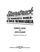 Cover of: Starstruck: the wonderful world of movie memorabilia