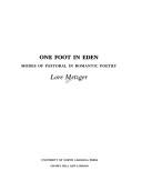 Cover of: One foot in Eden: modes of pastoral in romantic poetry