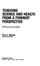 Cover of: Teaching science and health from a feminist perspective by Sue Vilhauer Rosser
