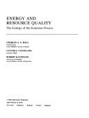 Cover of: Energy and resource quality: the ecology of the economic process