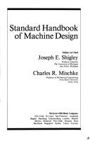 Cover of: Standard handbook of machine design by editors-in-chief, Joseph E. Shigley, Charles R. Mischke.