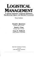 Cover of: Logistical management | Donald J. Bowersox