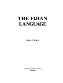 Cover of: The Fijian language by Albert J. Schütz