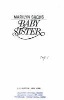 Cover of: Baby sister | Marilyn Sachs