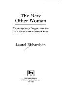 Cover of: The new other woman: contemporary single women in affairs with married men
