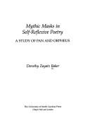 Cover of: Mythic masks in self-reflexive poetry: a study of Pan and Orpheus