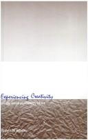 Cover of: Experiencing creativity by Wilson, Robert N.