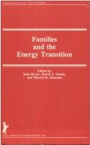 Cover of: Families and the energy transition by edited by John Byrne, David A. Schulz, and Marvin B. Sussman.