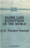 Saline lake ecosystems of the world by U. T. Hammer