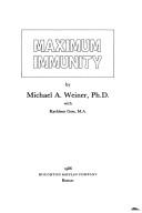 Cover of: Maximum immunity by Michael A. Weiner