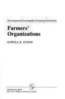 Cover of: Farmers' organizations by Lowell K. Dyson