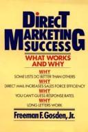 Cover of: Direct marketing success: what works and why