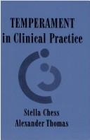 Cover of: Temperament in clinical practice by Stella Chess