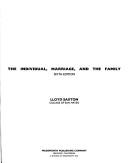 The individual, marriage, and the family by Lloyd Saxton