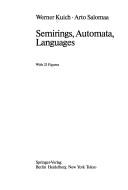 Cover of: Semirings, automata, languages by Werner Kuich