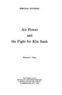 Air power and the fight for Khe Sanh by Bernard C. Nalty