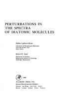 Cover of: Perturbations in the spectra of diatomic molecules by Hélene Lefebvre-Brion