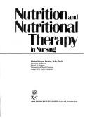 Cover of: Nutrition and nutritional therapy in nursing by Clara M. Lewis