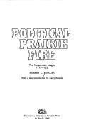 Political prairie fire by Robert Loren Morlan