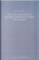 Cover of: On law and policy in the European Court of Justice: a comparative study in judicial policymaking