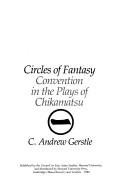 Circles of fantasy by C. Andrew Gerstle