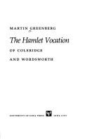 The Hamlet vocation of Coleridge and Wordsworth by Greenberg, Martin