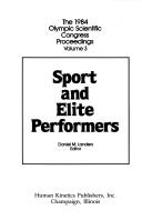 Cover of: Sport and elite performers by Olympic Scientific Congress (1984 Eugene, Or.)