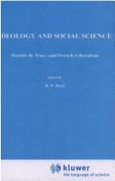 Cover of: Ideology and social science: Destutt de Tracy and French liberalism