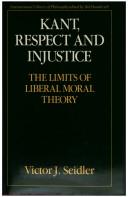 Cover of: Kant, respect and injustice by Victor J. Seidler