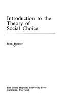 Cover of: Introduction to the theory of social choice by John Bonner